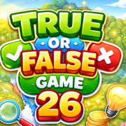 True or False Game 26